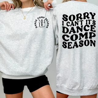 Sorry I can't Its Dance Comp Season Madhouse Dance Company Top