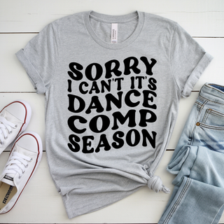 Sorry It's Dance Comp Season Retro Top