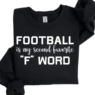 Football is My Second Favorite F Word Crewneck Sweatshirt