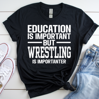 Education Is Important But Wrestling Is Importanter Graphic Top V2