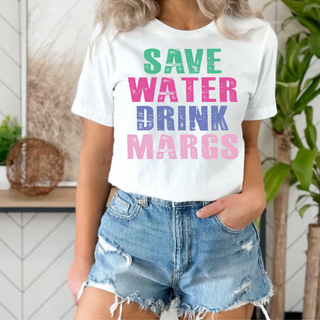 Save Water Drink Margs Top