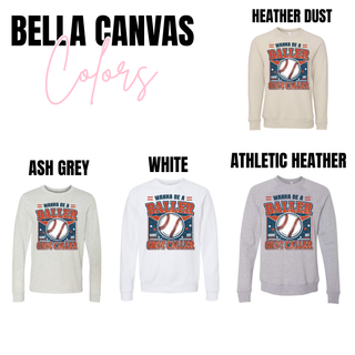 Wanna Be a Ball Game Shot Caller baseball game day graphic sweatshirt bella canvas