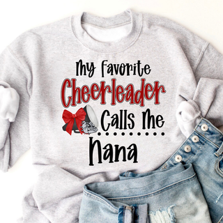 Rossville My Favorite Cheerleader Calls Me Nana Top on ash grey crewneck