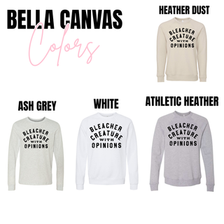 Bleacher Creature With Opinions sports mom bella canvas top