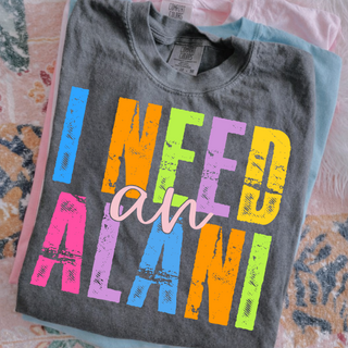 i need an alani colorful graphic shirt on comfort colors tee with bold rainbow distressed lettering