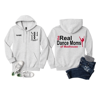 Ash grey full zip hoodie with Madhouse Dance Company logo on front and Real Dance Moms of Madhouse graphic on back