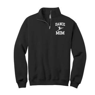 black dance mom quarter zip sweatshirt with white dance mom graphic on chest