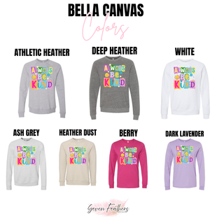 Bella Canvas ALWAYS BE KIND top in athletic heather, deep heather, white, ash grey, heather dust, berry, dark lavender
