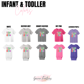 ALWAYS BE KIND infant toddler tee and onesie in white, heather grey, granite heather, hot pink, lavender purple
