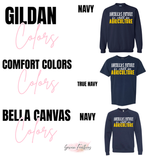 America's Future Is Still In Agriculture navy Gildan, Comfort Colors, and Bella Canvas crewneck sweatshirt - Seven Feathers Boutique