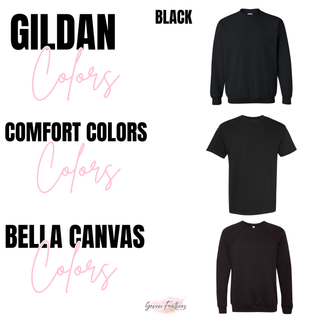 Black on Black Top in black on Gildan, Comfort Colors, and Bella Canvas blanks