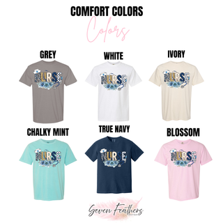 Comfort Colors Nurse tops in grey, white, ivory, chalky mint, true navy, and blossom with blue floral Nurse lettering nurse hat and stethoscope design
