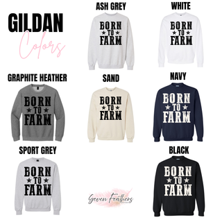 Born to Farm crewneck sweatshirt shown in ash grey, white, graphite heather, sand, navy, sport grey, and black