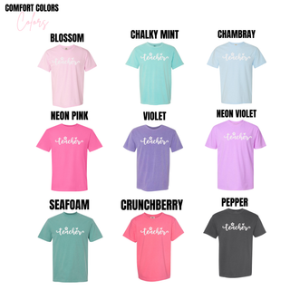 Comfort Colors Daisy Teacher tee in blossom, chalky mint, chambray, neon pink, violet, neon violet, seafoam, crunchberry, and pepper
