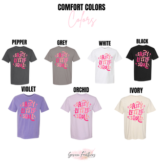 Distressed girly Sassy Little Soul Comfort Colors tee options pepper grey white black violet orchid ivory
