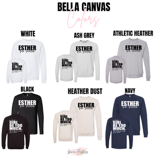Bella Canvas color chart for the Esther 4:14 Be Too Much design in White, Ash Grey, Athletic Heather, Black, Heather Dust, and Navy