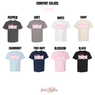 Comfort Colors tee color options for the Girly Nana Floral Top including pepper, grey, white, ivory, chambray, true navy, blossom, and black
