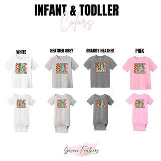 Infant and toddler color options featuring the Give Thanks patterned lettering design on tees and bodysuits.
