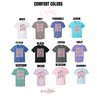 God Is Good Graphic Tee on Comfort Colors tees in white grey periwinkle lagoon flo blue black pepper violet seafoam orchid blossom chambray