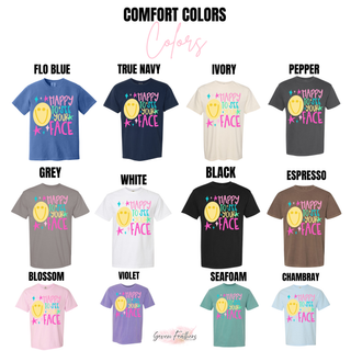 happy to see your face graphic tee color chart showing flo blue true navy ivory pepper grey white black espresso blossom violet seafoam and chambray
