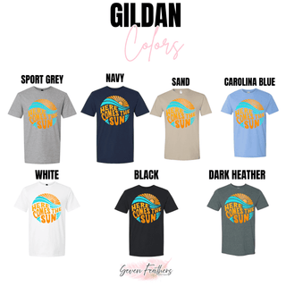 Gildan Here Comes the Sun tops in sport grey, navy, sand, carolina blue, white, black, and dark heather

