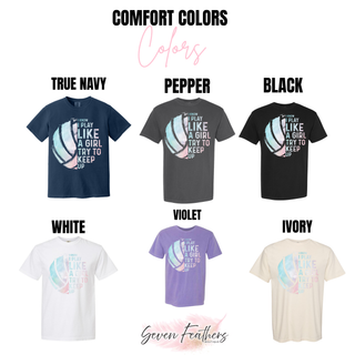 Comfort Colors tee I Know I Play Like A Girl in true navy, pepper, black, white, violet, ivory
