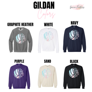 Gildan crewneck I Know I Play Like A Girl volleyball top in graphite heather, white, navy, purple, sand, black
