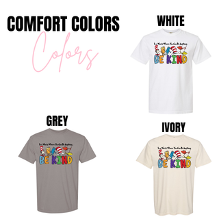 Comfort Colors In a World Where You Can Be Anything Be Kind tee in white, grey, and ivory
