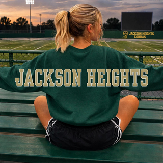 Jackson Heights Cobras Varsity Monogram Oversized Forest Green crewneck, back Jackson Heights lettering across the shoulders