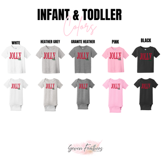 Jolly ish design on Infant and Toddler White, Heather Grey, Granite Heather, Pink, and Black