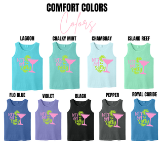 Comfort Colors tanks in lagoon, chalky mint, chambray, island reef, flo blue, violet, black, pepper, and royal caribe with Let's Get Salty margarita design
