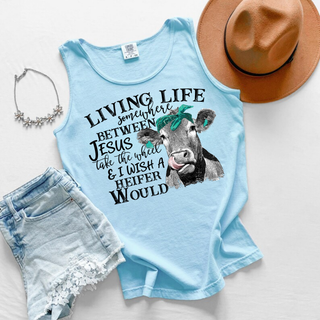 Chambray Comfort Colors tank top with living life between Jesus take the wheel and I wish a heifer would cow graphic
