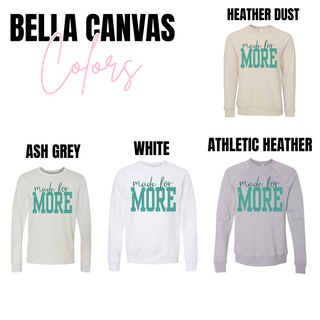 Bella Canvas made for MORE top in heather dust, ash grey, white, and athletic heather
