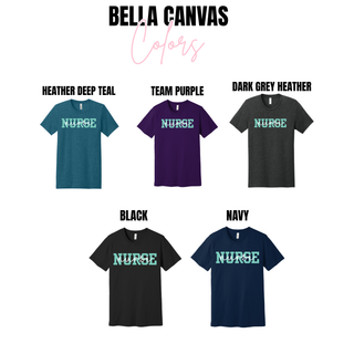 Bella Canvas Nurse Pop of Teal graphic tees in heather deep teal, team purple, dark grey heather, black, and navy