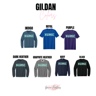 Gildan Nurse Pop of Teal graphic tees and crewnecks in indigo, royal, purple, dark heather, graphite heather, navy, and black