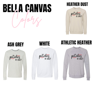 Bella Canvas Pitches Be Crazy long sleeves and crewnecks in heather dust, ash grey, white, and athletic heather