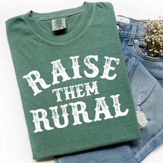 Raise Them Rural Graphic Tee comfort colors green tee with vintage western distressed lettering