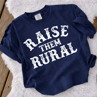 Raise Them Rural Graphic Tee comfort colors navy long sleeve with vintage western distressed lettering