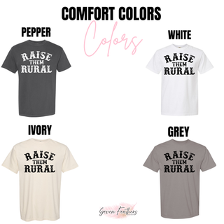 Raise Them Rural Top graphic tee color options in pepper, ivory, and grey
