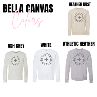Bella Canvas Registered Nurse circle and cross crewnecks and long sleeves in heather dust, ash grey, white, and athletic heather
