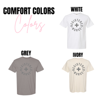 Comfort Colors Registered Nurse circle and cross graphic tees in white, grey, and ivory