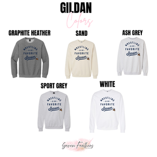 Gildan color chart showing Graphite Heather, Sand, Ash Grey, Sport Grey, and White crewnecks with the Wrestling Is My Favorite Season design