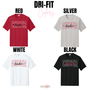 Dri-Fit Performance Top color grid for Cheer Leader Spirit design. Shows Red, Silver, White, and Black tops with CHEER leader logo. DRI-FIT Colors text overlay
