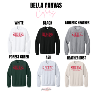 Sleighing Obviously Top Bella Canvas color options: White, Black, Athletic Heather, Forest Green, Ash, Heather Dust