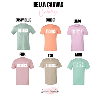  So God Made Me a Mama Bella Canvas tee color swatches in dusty blue, sunset, lilac, pink, tan, and mint