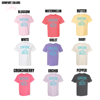 Comfort Colors Sunshine and Tacos tee in blossom, watermelon, butter, white, violet, ivory, crunchberry, orchid, and pepper
