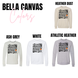 Bella Canvas color chart showing Heather Dust, Ash Grey, White, and Athletic Heather with the Suspect Claims She Hates Bad Sportsmanship basketball design