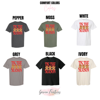 Comfort Colors shirt options featuring the Tis the Season Gingerbread Trio design.