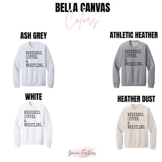 Bella Canvas color chart showing Ash Grey, Athletic Heather, White, and Heather Dust crewnecks with the Weekends Coffee and Wrestling design