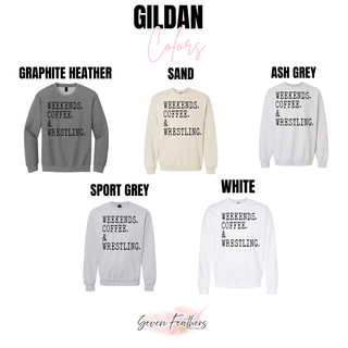 Gildan color chart showing Graphite Heather, Sand, Ash Grey, Sport Grey, and White crewnecks with the Weekends Coffee and Wrestling design